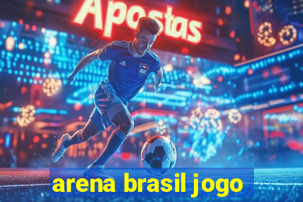 arena brasil jogo